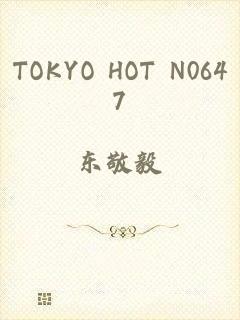 TOKYO HOT N0647